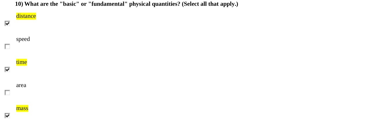 10) What are the "basic" or "fundamental" physical quantities? (Select all that
