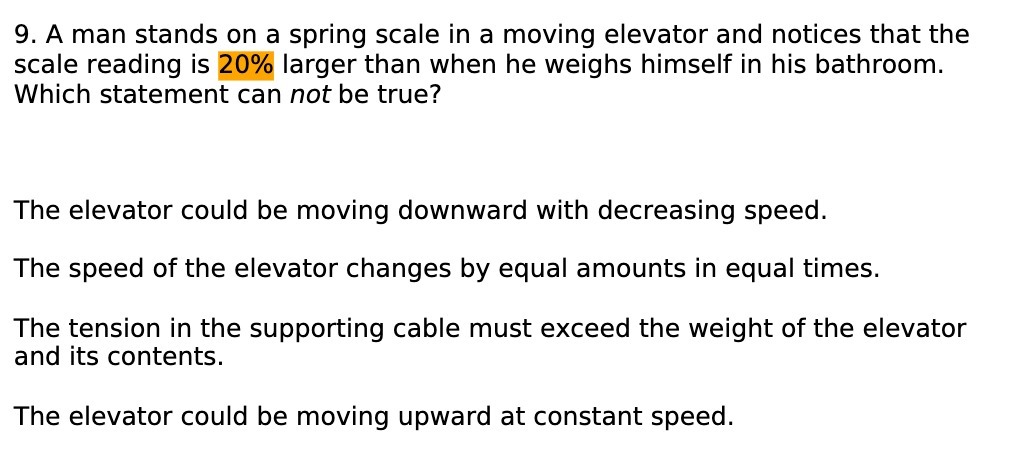 9. A man stands on a spring scale in a moving