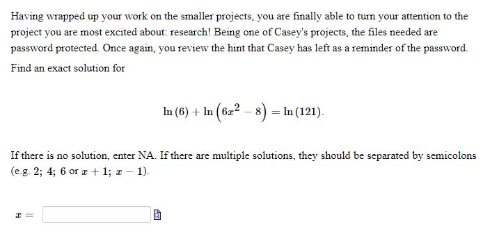  Having wrapped up your work on the smaller projects, you are