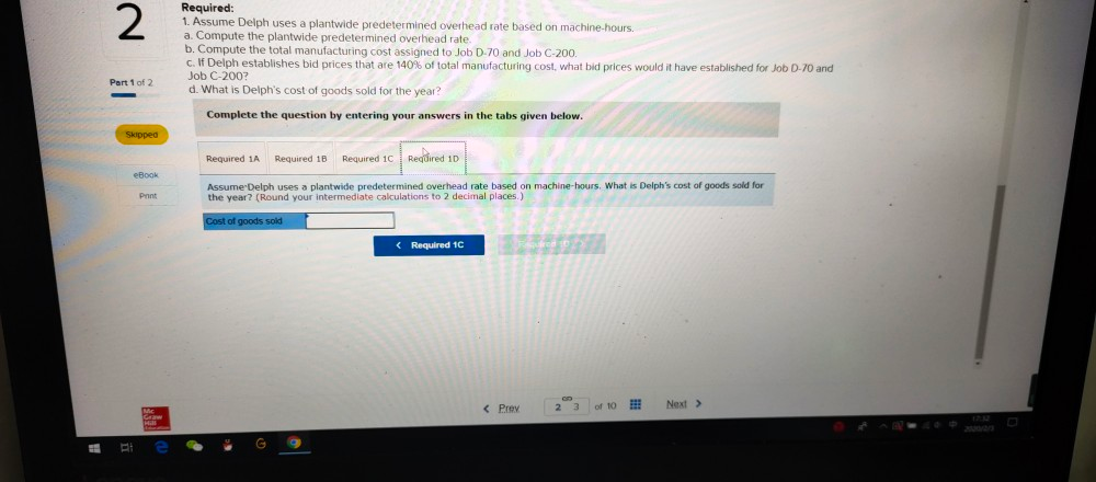 2 Holding Fabrication Machine-hours Fixed manufacturing overhead costs Variable manufacturing overhead cost