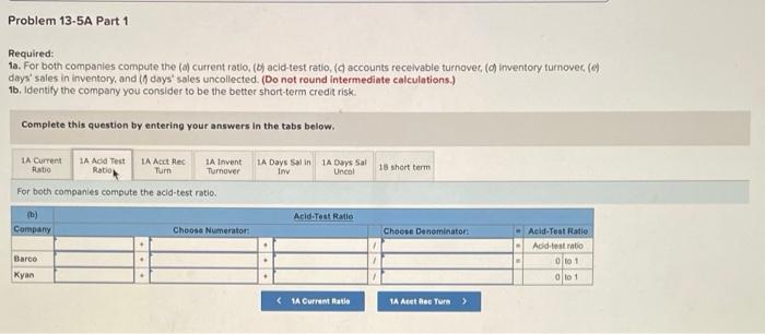 financial statements of two companies competing in the same Industry follows. Barco