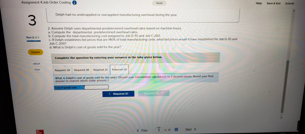 Skipped Machine-hours Fixed manufacturing overhead costs Variable manufacturing overhead cost per nachine-hour