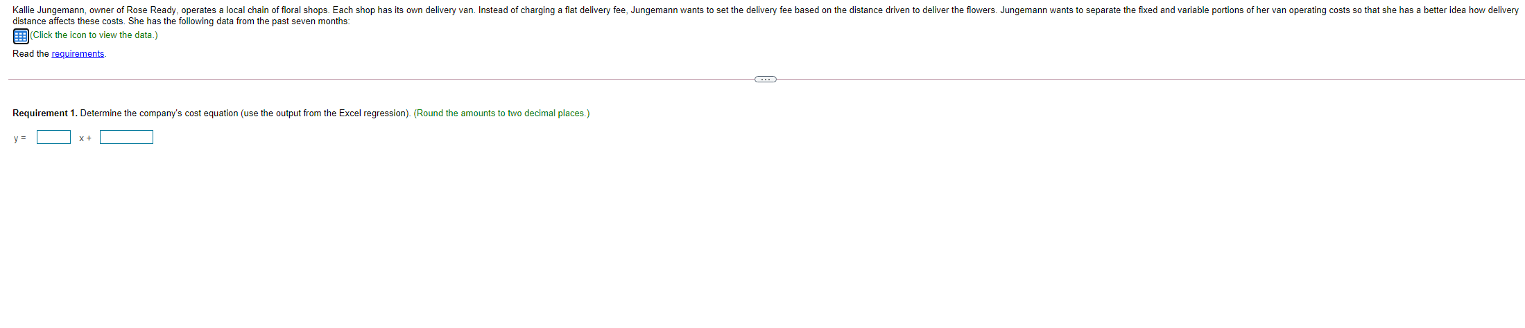 July Miles Driven Van Operating Costs 16,000 $5,490 17,500 $5,700 14,900 $4,910