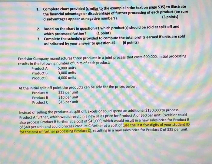 Use 12345 as product C additional processing cost plz show excel formulas
