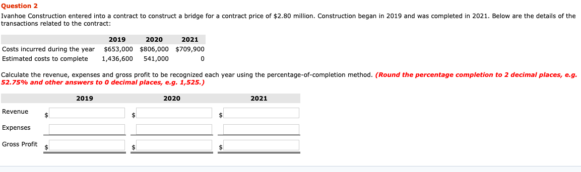  Question 2 Ivanhoe Construction entered into a contract to construct a