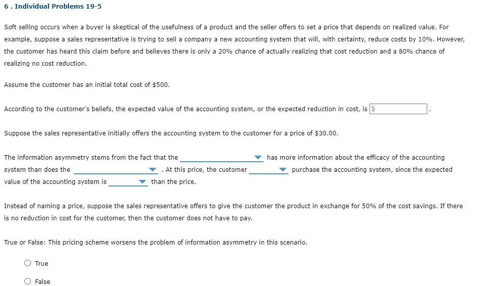 6 . Individual Problems 19-5 Soft selling occurs when a buyer