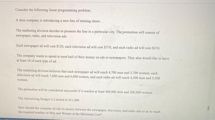  Consider the following linear programming problem: A shoe company is introducing