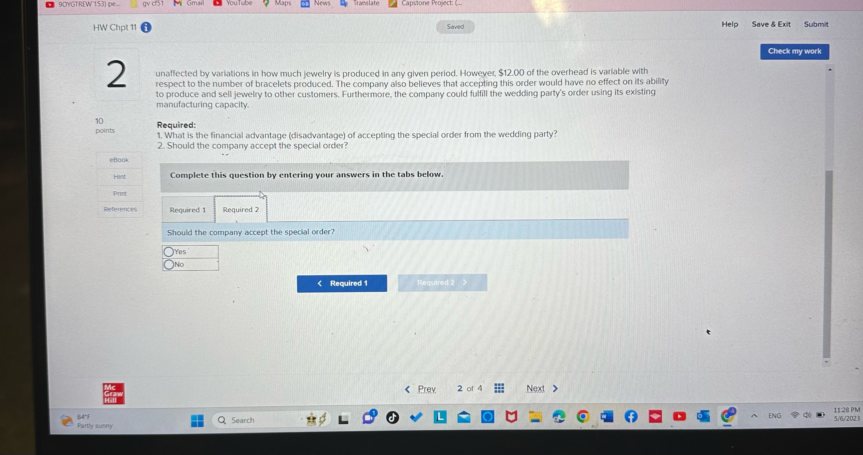 $406.00. The company's accounting system says that the unit product cost for