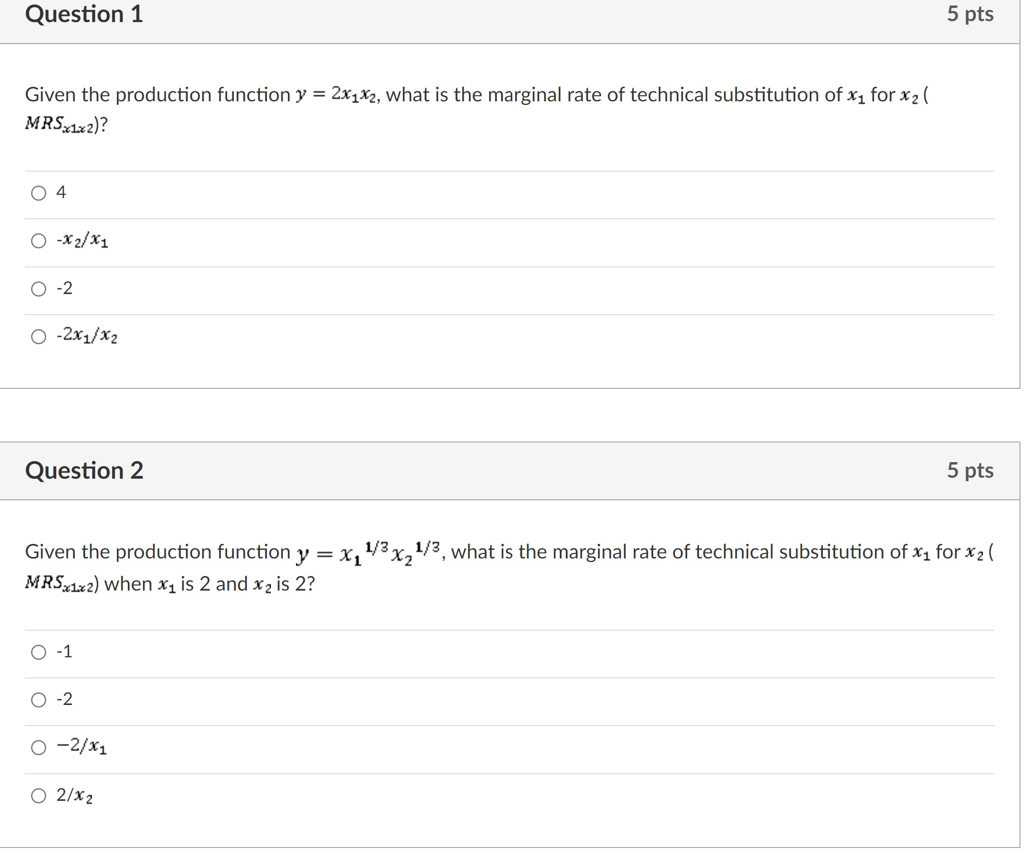 Question 1 5 pts Given the production function y = 2x1*2,