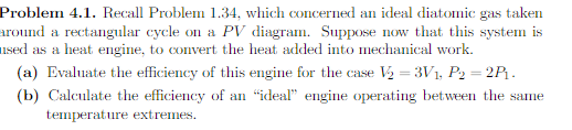 Problem 4.1. Recall Problem 1.34, which concerned an ideal diatomic gas