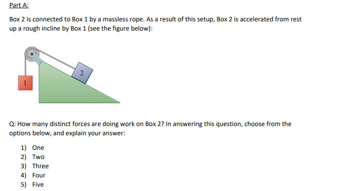  Part A: Box 2 is connected to Box 1 by a