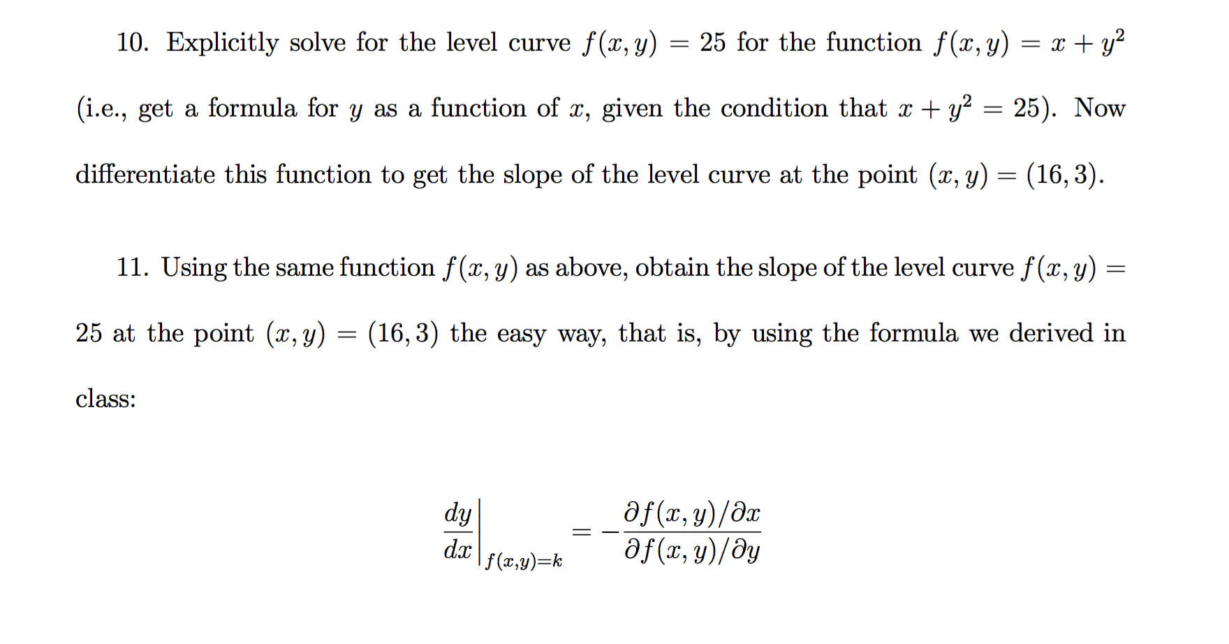 Please solve for #11 10. Explicitly solve for the level curve f