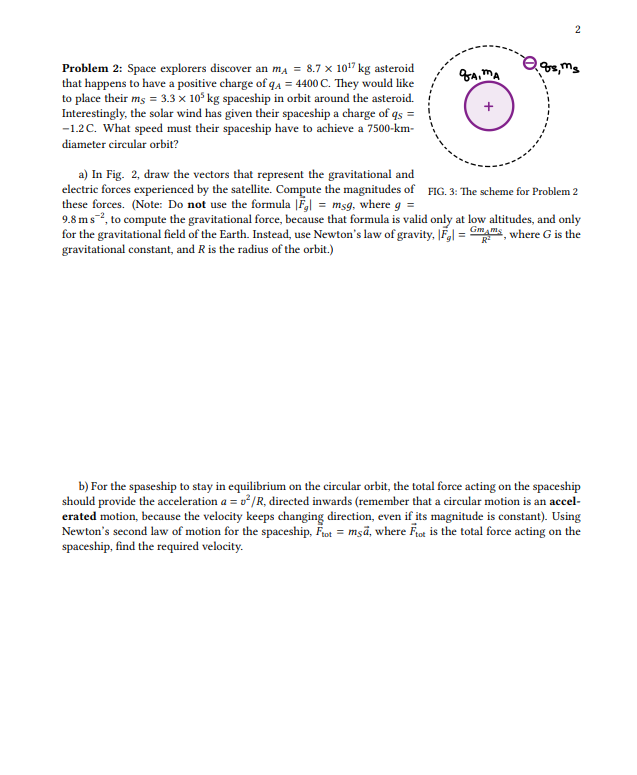 2 Problem 2: Space explorers discover an my = 8.7 x