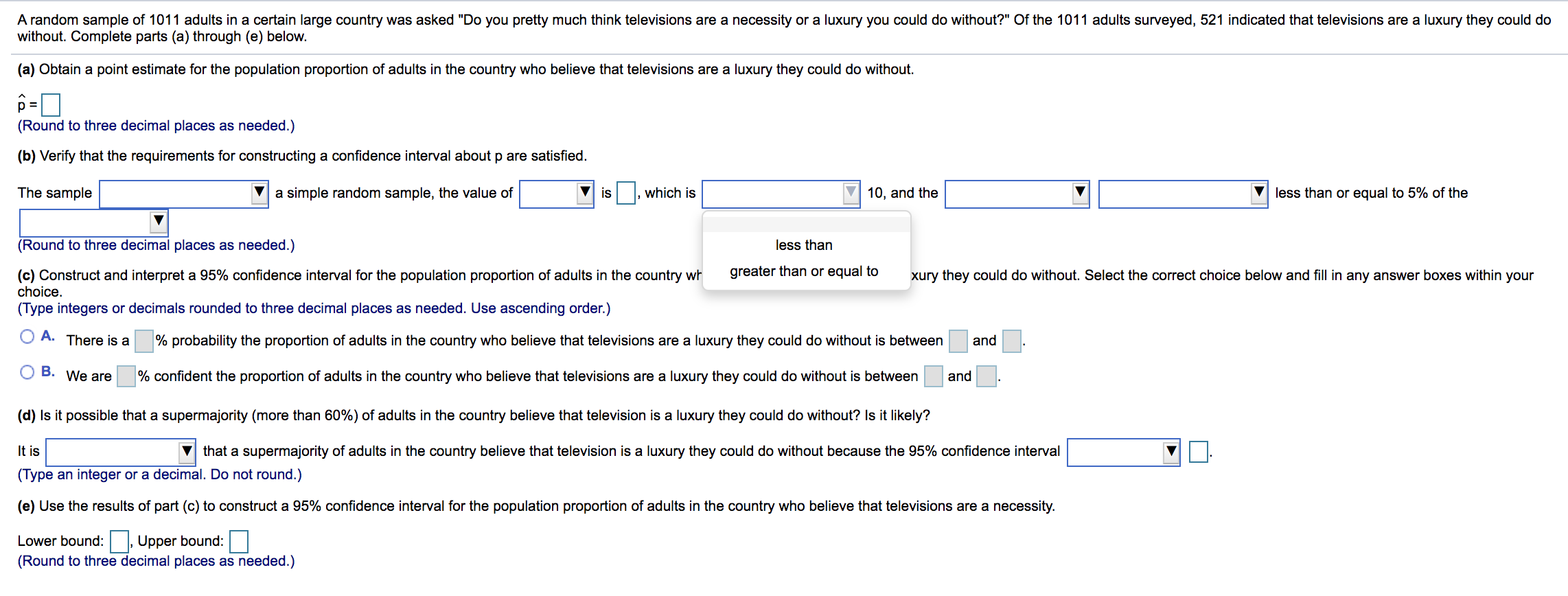 1011 adults surveyed. 521 indicated that televisions are a luxury they could