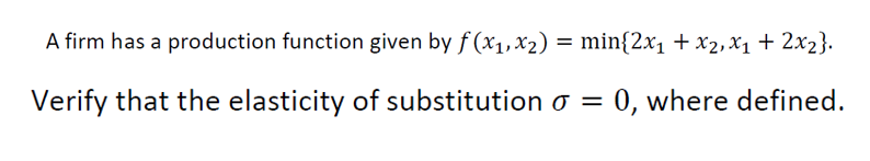 Solve this question below A firm has a production function given by