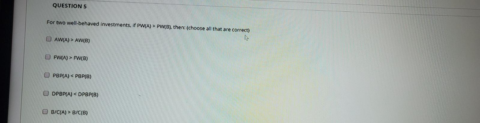 Please help the question are complete QUESTION S For two well-behaved investments,