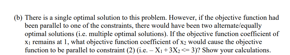 5X2 Subject to (1) X1 + X2 = 0 X1, X2 >=