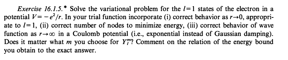 Exercise 16.1.5.* Solve the variational problem for the {=1 states of