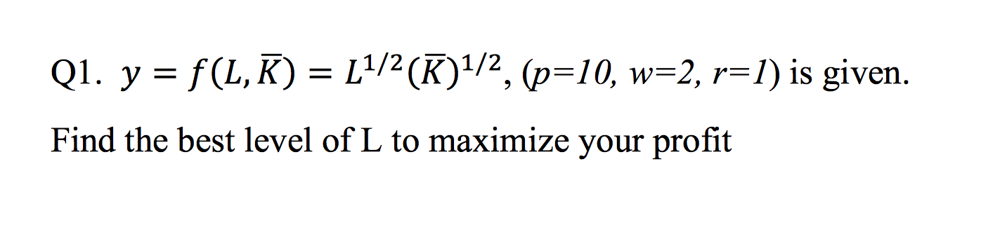 Question number 1: Q1. 3/ = u?) = L1/2(E)1/2, (p=10, w=2, r=I)