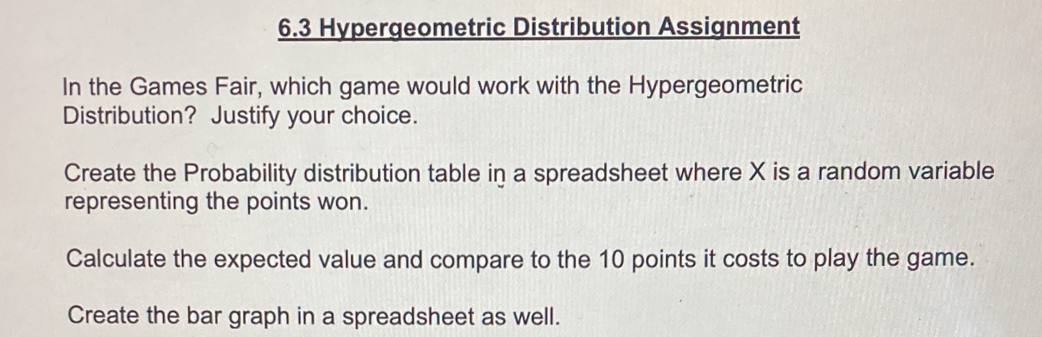 6.3 Hypergeometric Distribution Assignment In the Games Fair, which game would