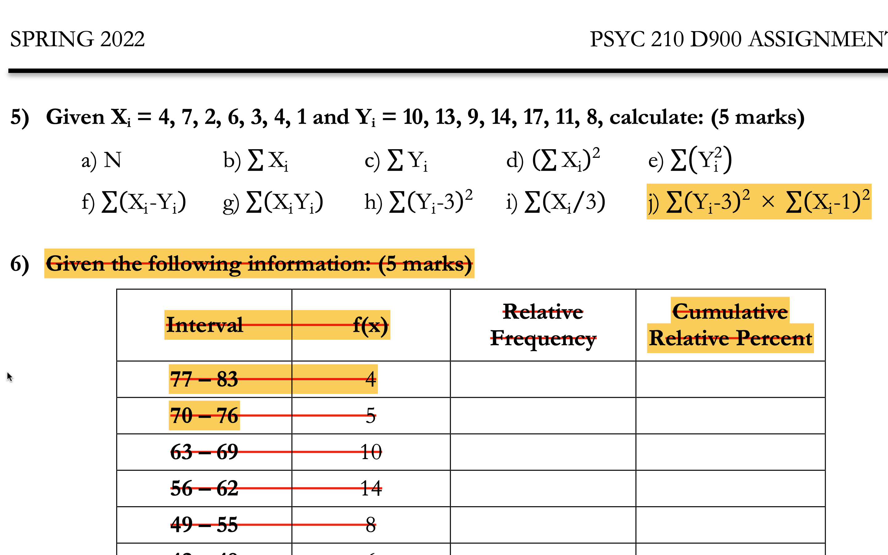  SPRING 2022 PSYC 210 D900 ASSIGNMEN 5) Given X; = 4,