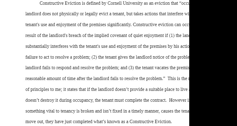 Constructive Eviction is defined by Cornell University as an eviction that