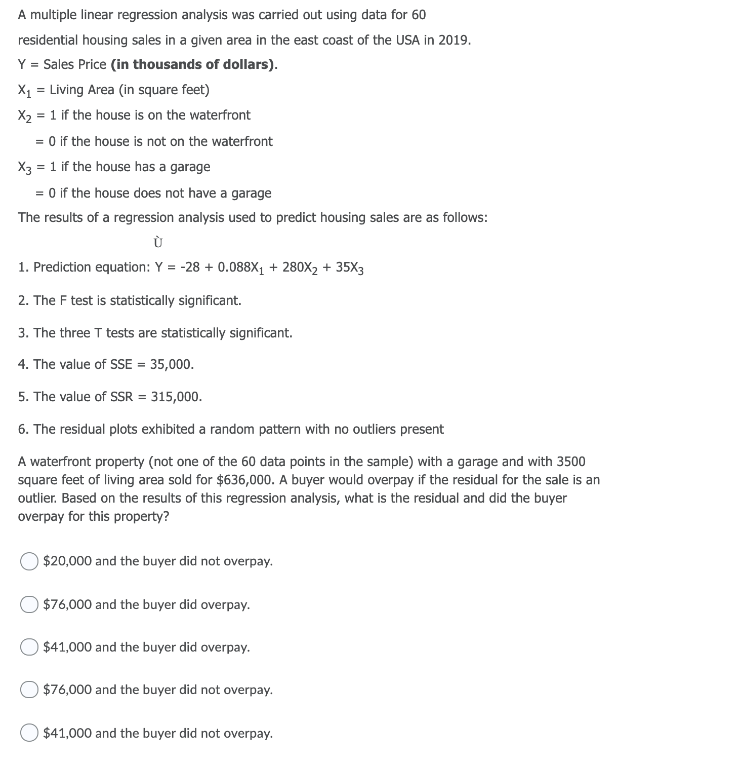  A multiple linear regression analysis was carried out using data for