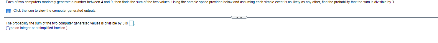  Each of two computers randomly generate a number between 4 and