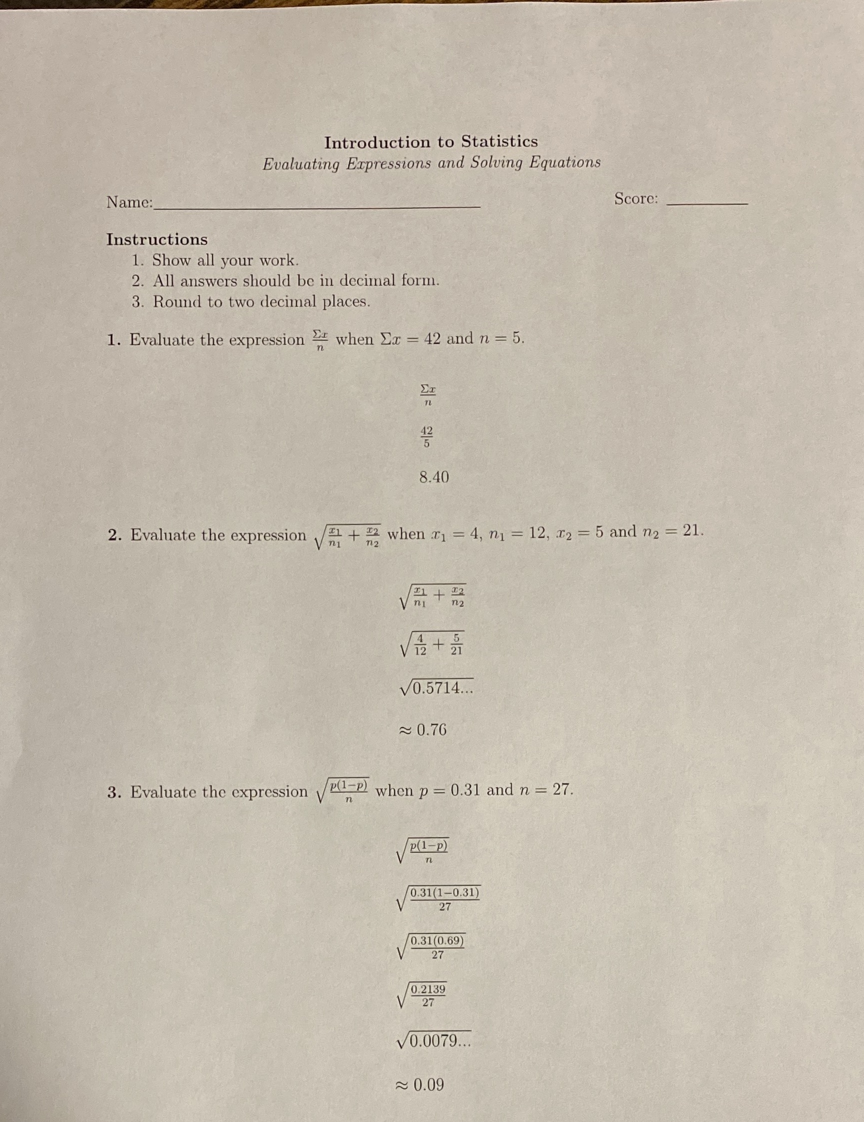  Introduction to Statistics Evaluating Expressions and Solving Equations Name: Score: Instructions