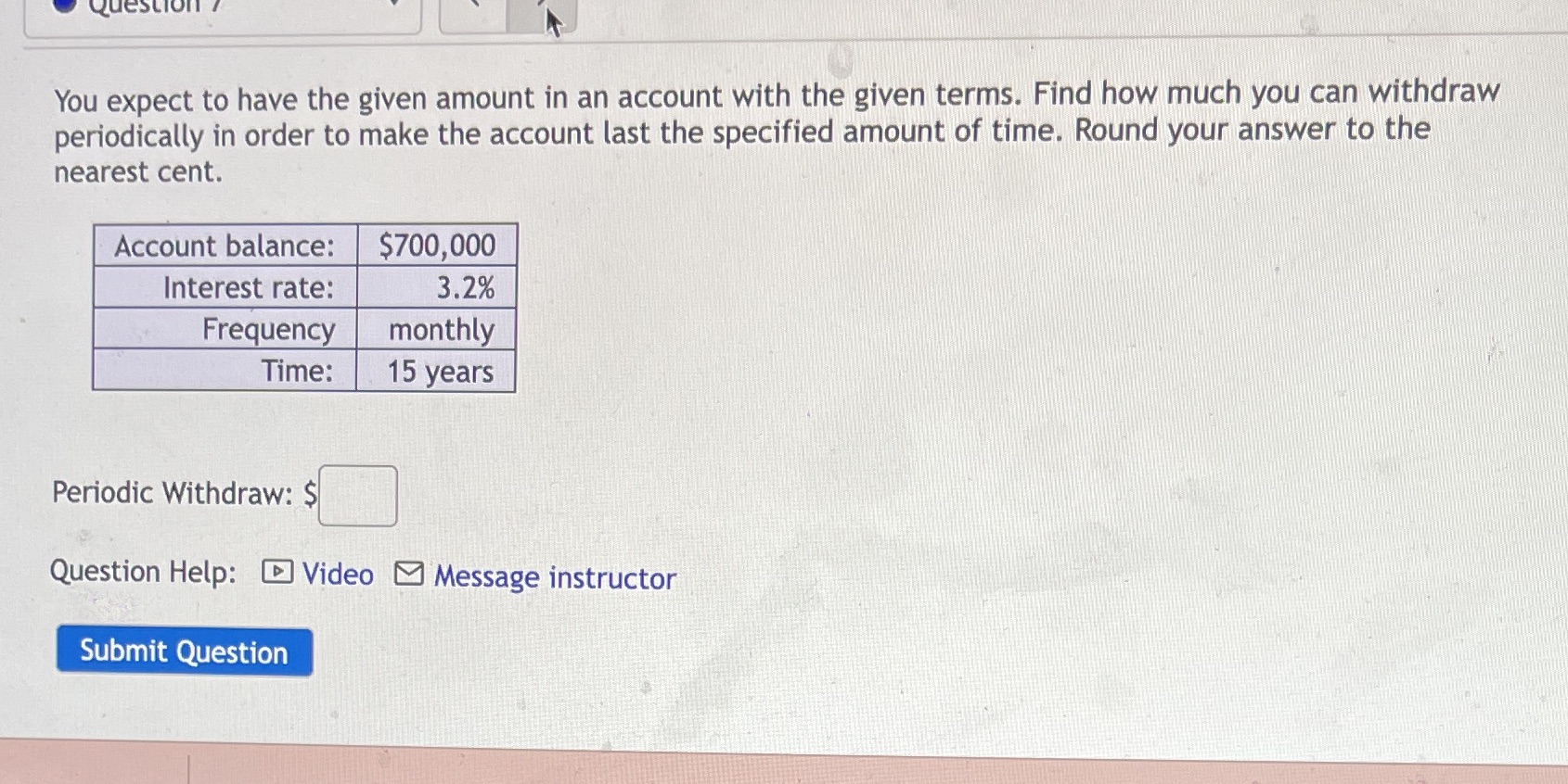 Question / You expect to have the given amount in an