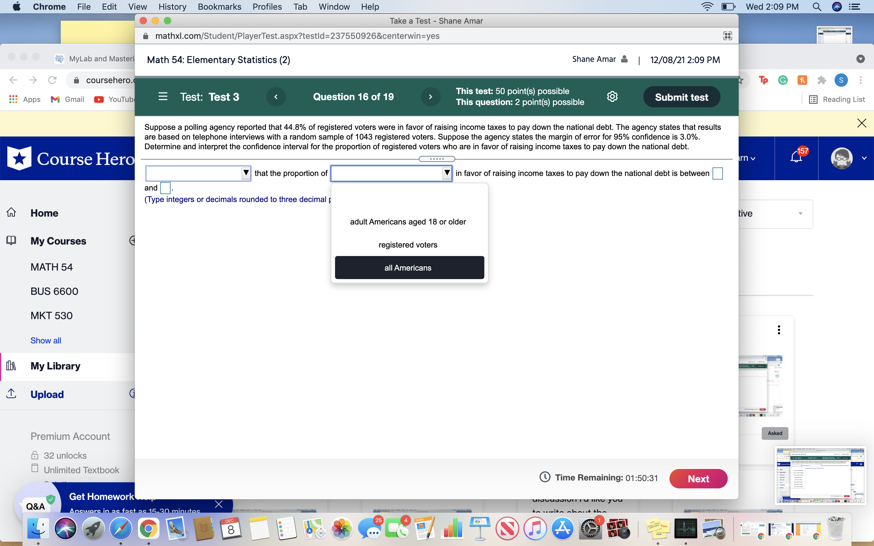 i mathxl.com/Student/PlayerTest.aspx?testld=237550926¢erwin=yes $59 MyLab and Mast Math 54: Elementary Statistics (2) 6