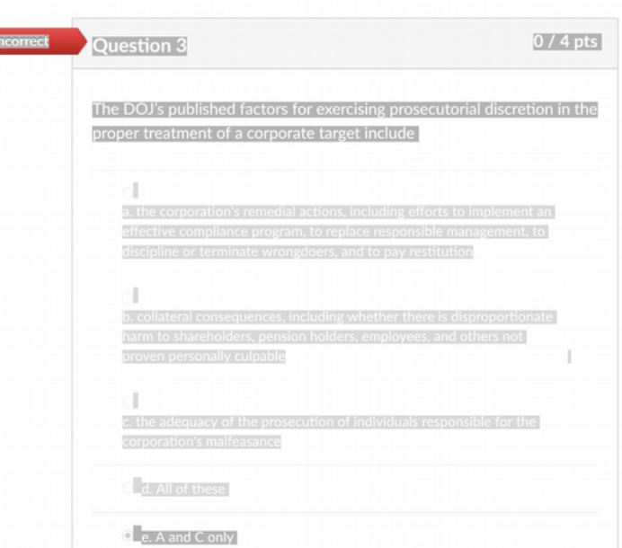  correct Question 3 0 / 4 pts The DOJ's published factors