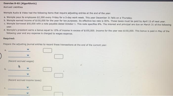  Exercise 8-65 (Algorithmic) Accrued Liabilities Wemple Audio & Video had the