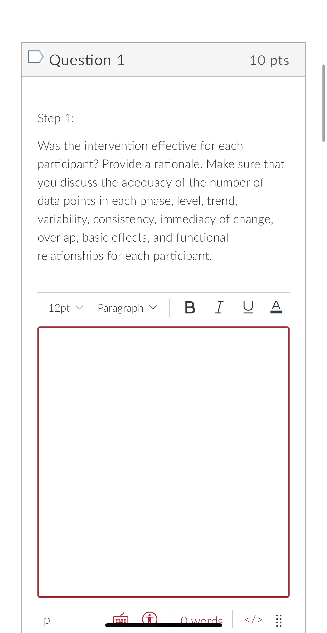  Question 1 Step 1: Was the intervention effective for each participant?