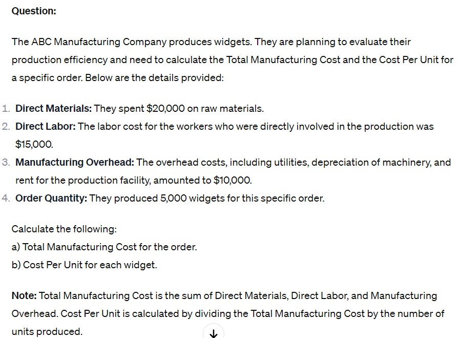 Question: The ABC Manufacturing Company produces widgets. They are planning to evaluate