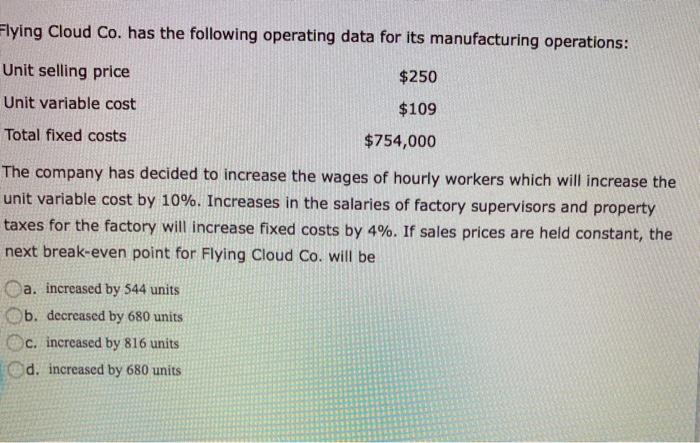 6 Flying Cloud Co. has the following operating data for its manufacturing