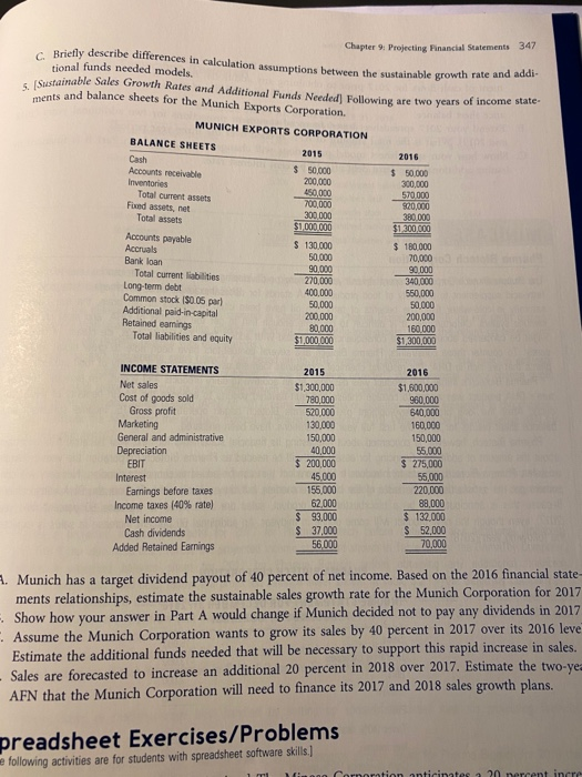  Please help Chapter 9: Projecting Financial Statements 347 C. Briefly describe