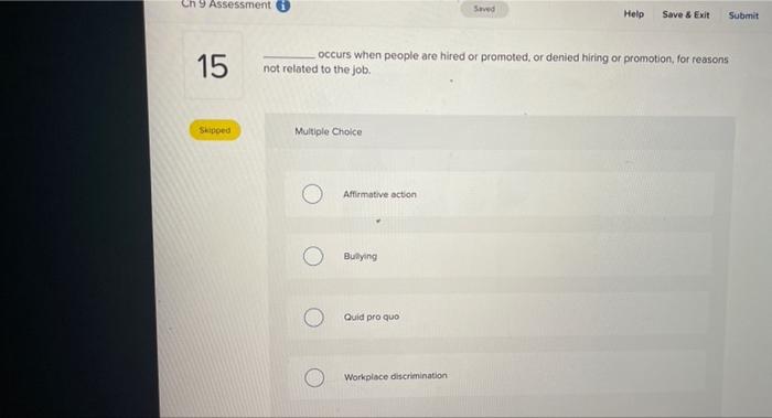  Ch 9 Assessment Saved Help Save & Exit Submit 15 occurs
