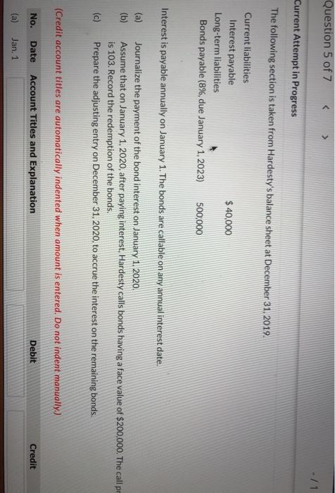  Question 5 of 7 -11 Current Attempt in Progress The following