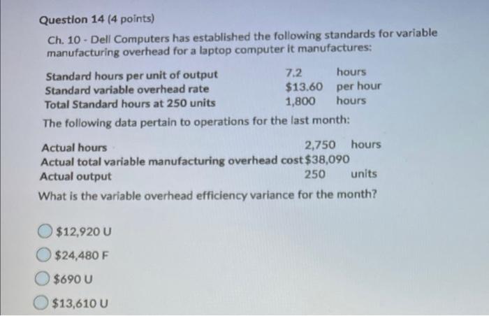  Question 14 (4 points) Ch. 10 - Dell Computers has established