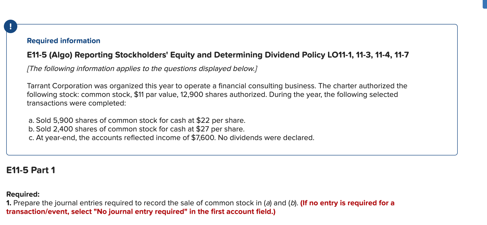 ! Required information E11-5 (Algo) Reporting Stockholders' Equity and Determining Dividend