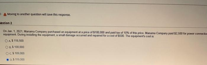 What is the answer? & Moving to another question will save this