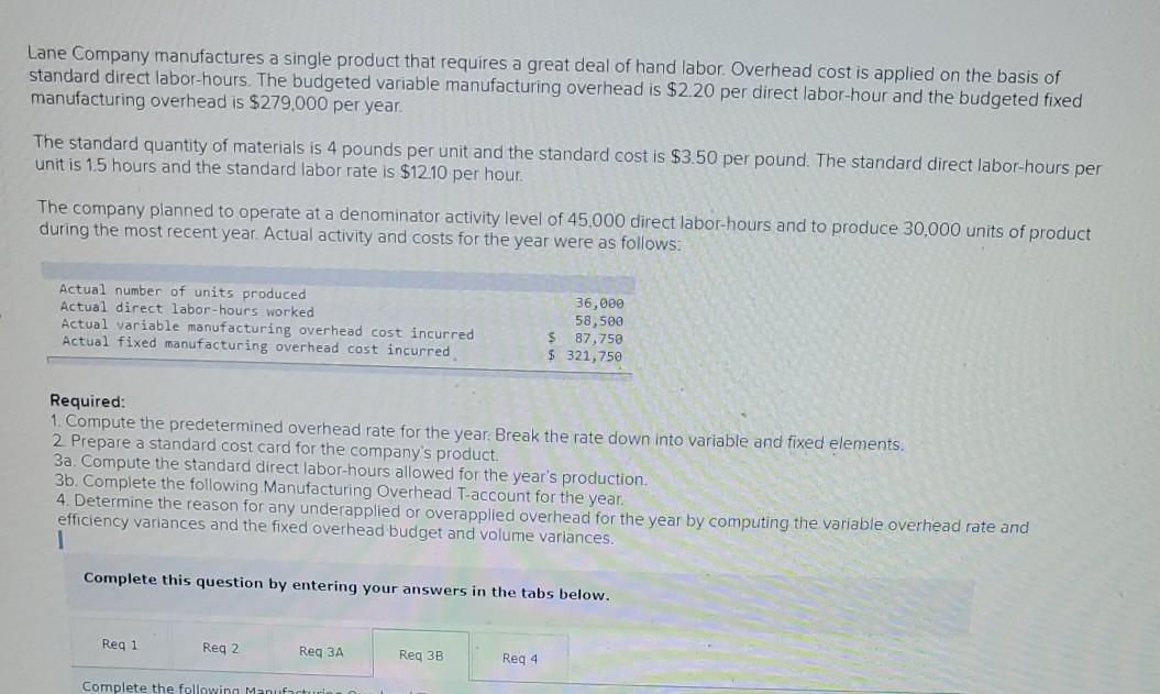 I need help with 3B and 4 from this question Lane Company