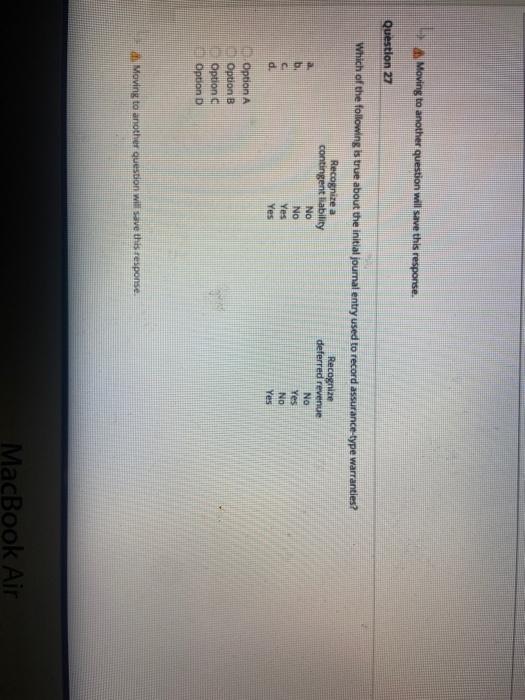  as Moving to another question will save this response. Question 27