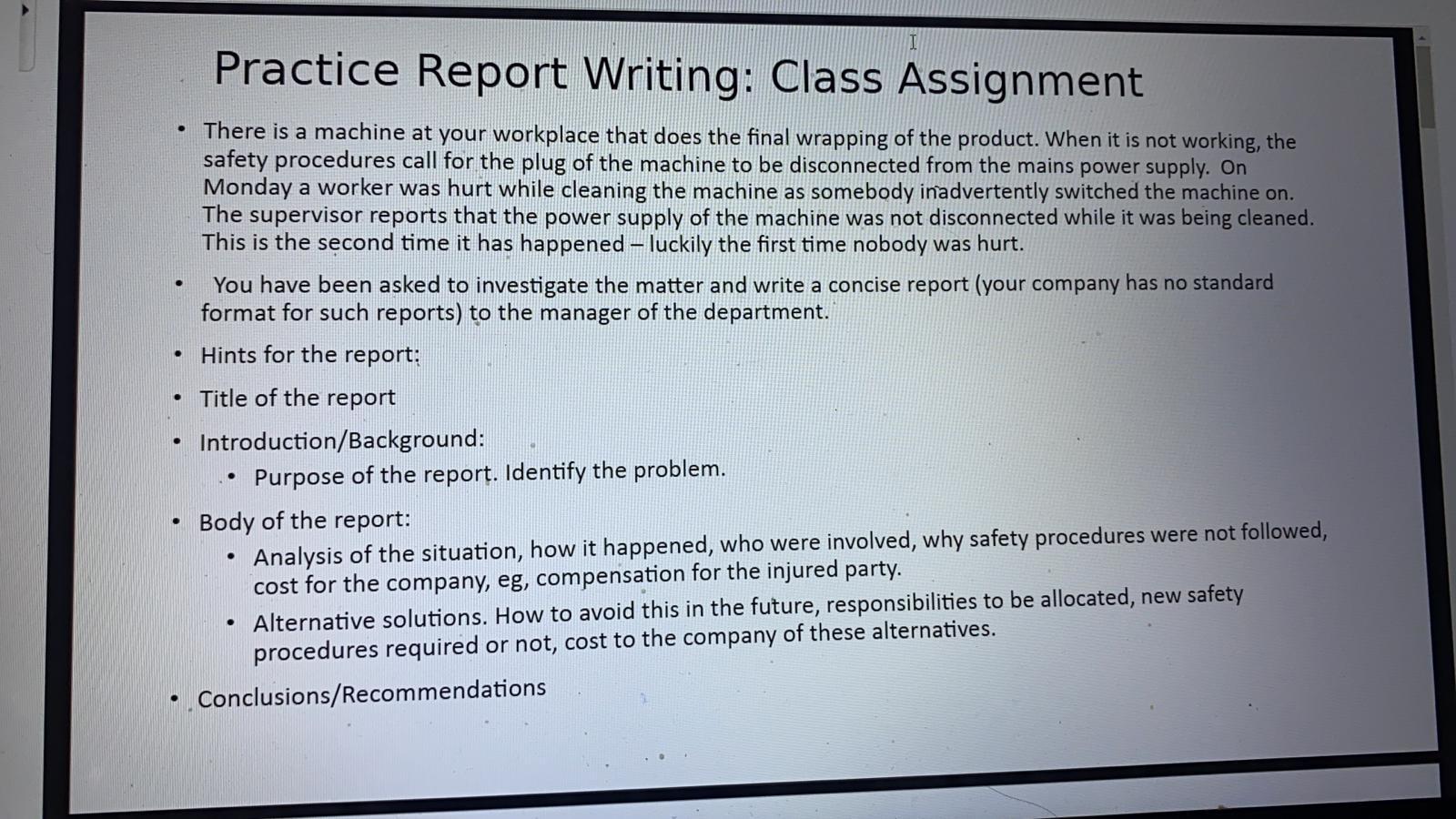 Practice Report Writing: Class Assignment . There is a machine at