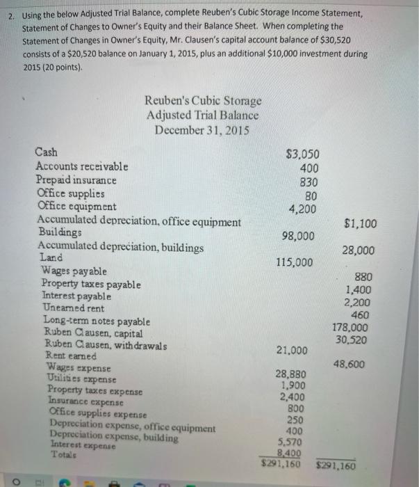  2. Using the below Adjusted Trial Balance, complete Reuben's Cubic Storage