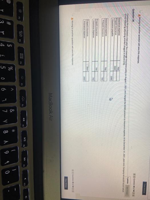  Moving to another question will save this response Question 36 Company