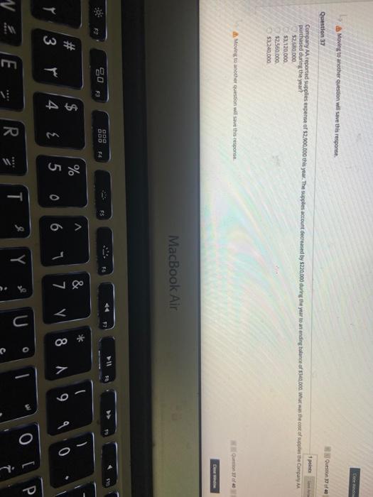  Moving to another question will save this response Question/40 Question 37