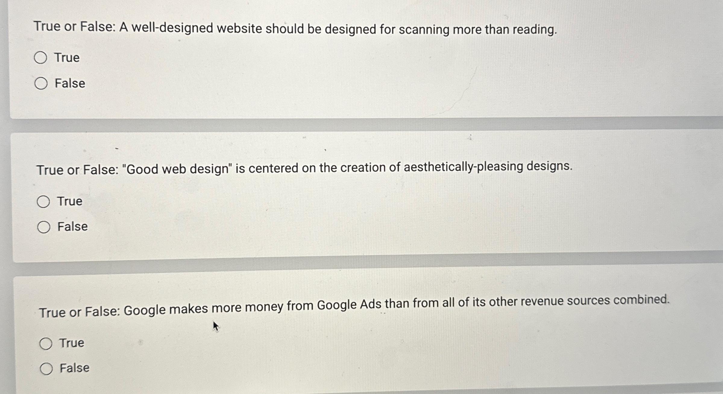  True or False: A well-designed website should be designed for scanning