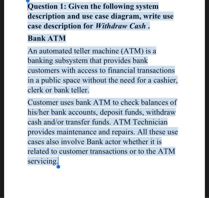  Question 1: Given the following system description and use case diagram,